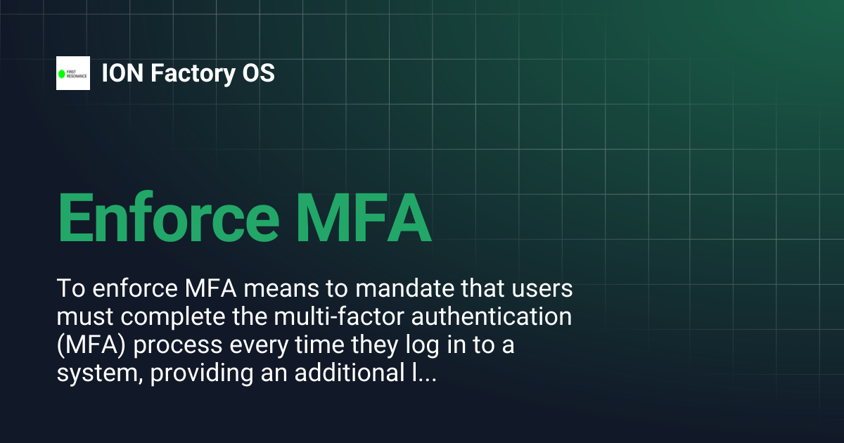 Enforce MFA | ION Factory OS